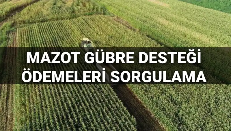 Mazot ve Gübre Destek Ödemeleri: 2025 Mart Ayı Durumu Ne?