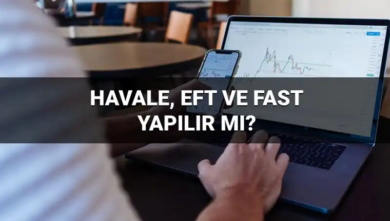 Bayramda Havale, EFT ve FAST İşlemleri Ne Zaman Gerçekleşir?