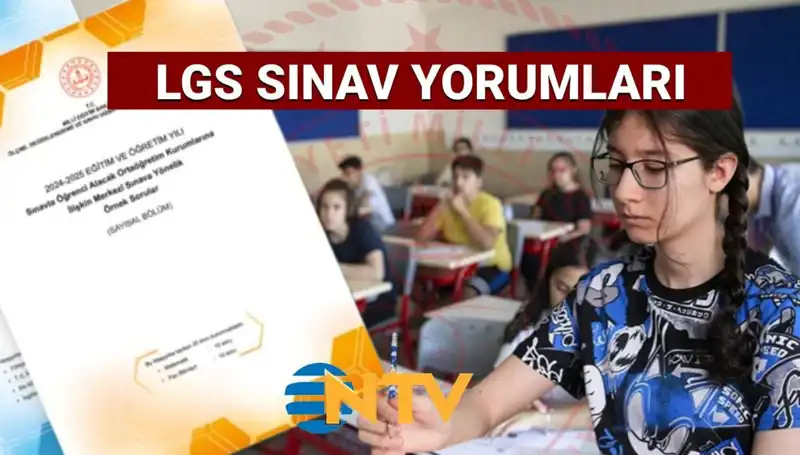 LGS 2025 Sınavı Değerlendirmesi: Zorluk ve Kolaylık İttifakı