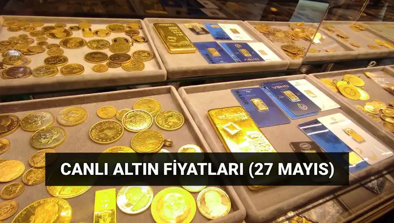Bugün Altın Fiyatları Düşüşte: 27 Mayıs Son Durum