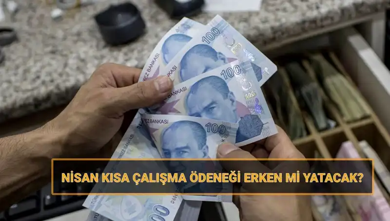 Kısa Çalışma Ödeneği Bayram Öncesi Erken Yatacak mı? Yüzler Gülüyor!