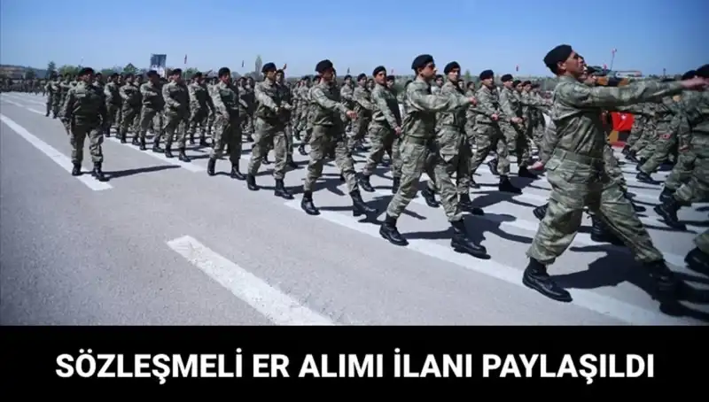 Türkiye'nin Kara Kuvvetleri, Sözleşmeli Er Alımı ile Gücünü Artıracak