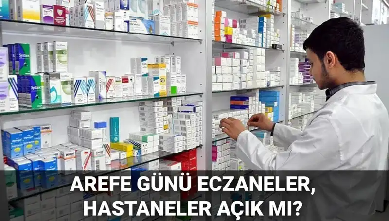5 Haziran Arefe Günü Sağlık Kurumları Açık mı, Kapalı mı? Öğrenin!