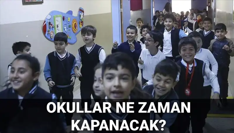 Okullar Ne Zaman Kapanacak? Yaz Tatili Döneminde Merak Edilenler